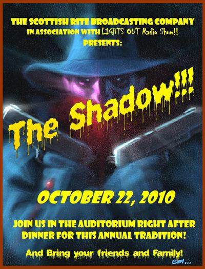 The Shadow "Isle of Fear" Friday October 22, 2010.  Be there and bring your friends and family